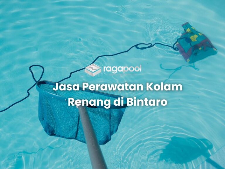 jasa perawatan kolam renang di bintaro