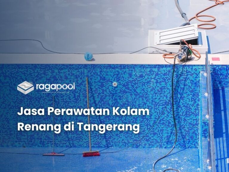 jasa perawatan kolam renang di tangerang