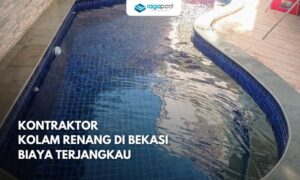 Kontraktor Kolam Renang Bekasi