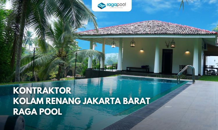 Kontraktor Kolam Renang Jakarta Barat