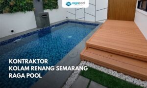 Kontraktor Kolam Renang Semarang