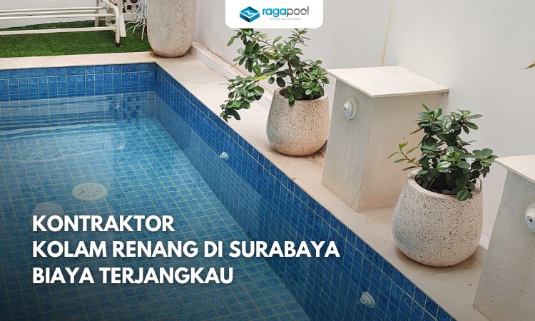 Kontraktor Kolam Renang Surabaya