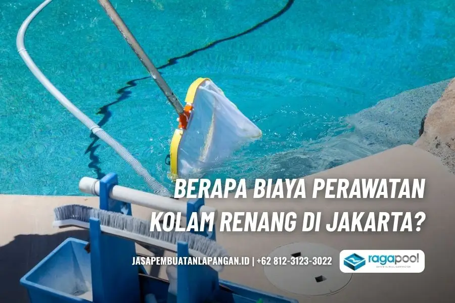 Jasa Perawatan Kolam Renang Jakarta Terbaik Berpengalaman
