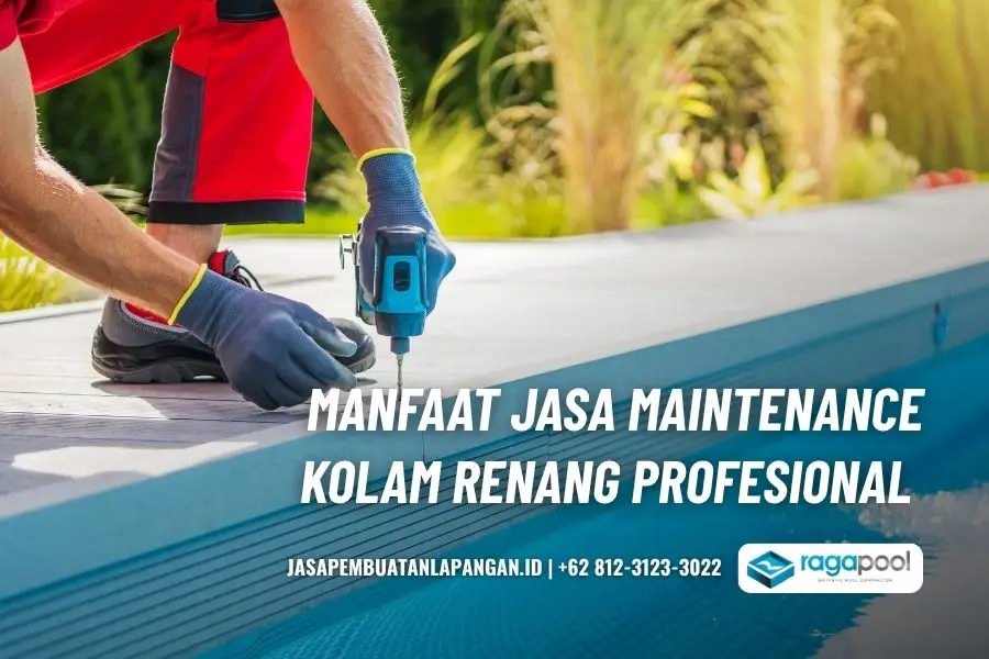 Jasa Maintenance Kolam Renang Terbaik Biaya Terjangkau 3 manfaat maintenance kolam renang di rumah