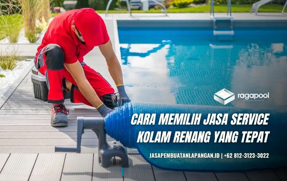 cara memilih service kolam renang jakarta