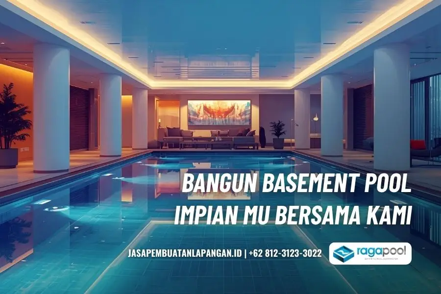 Basement Pool – Kolam Renang Bawah Tanah yang Semakin Trend 4 kontaktor kolam renang di basement