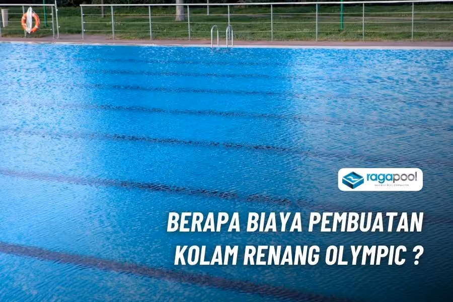Jasa Pembuatan Kolam Renang Olympic Profesional Terbaik 3 Biaya Pembuatan Kolam Renang Olympic