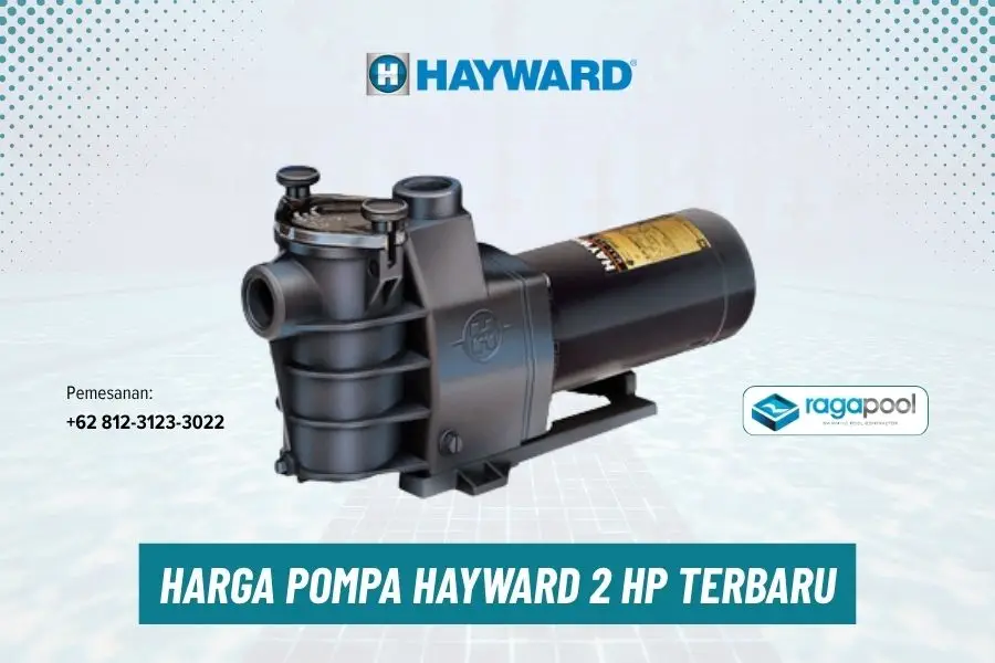 harga pompa kolam renang hayward 2 hp
