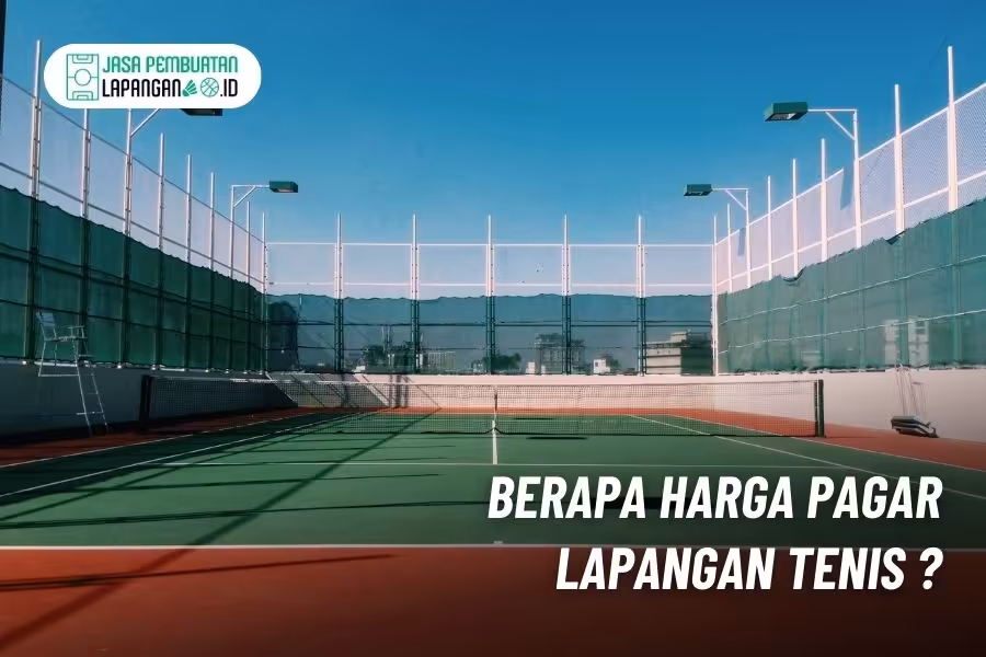 Standar Pagar Lapangan Tenis: Ukuran & Spesifikasi Material 6 harga pagar lapangan tenis,