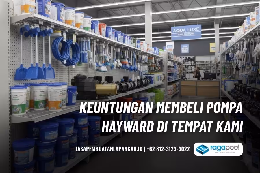 Pompa Hayward 3 HP Harga Bersahabat Original & Bergaransi 4 keuntungan membeli pompa hayward
