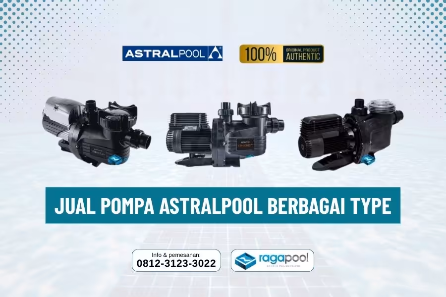distributor pompa kolam renang astral