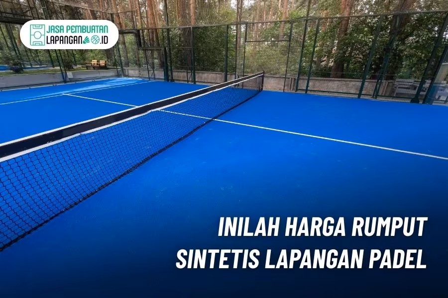 harga rumput lapangan padel