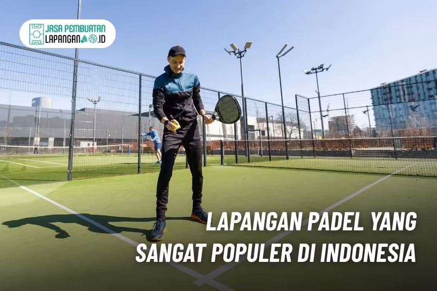 Mengenal Apa itu Lapangan Padel: Panduan Lengkap untuk Pemula 3 lapangan padel di indonesia