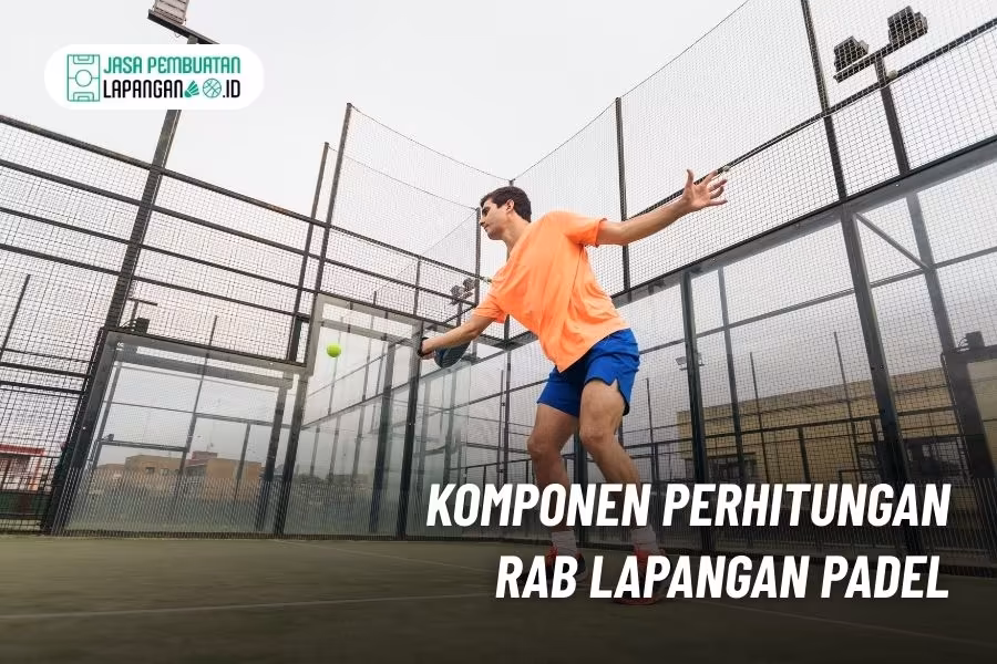 perhitungan rab lapangan padel