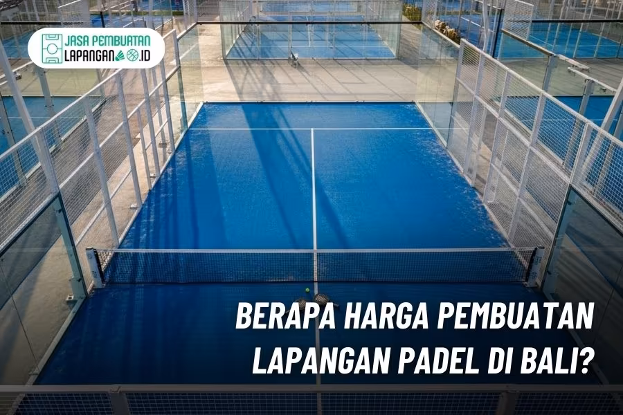 harga lapangan padel bali