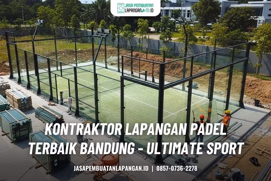 kontraktor lapangan padel bandung