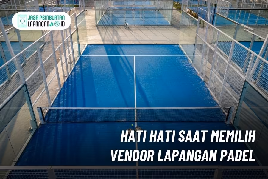 Kontraktor Lapangan Padel Bandung Berpengalaman Biaya Transparan 2 vendor lapangan padel bandung