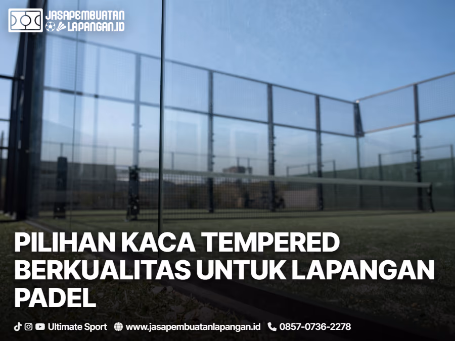 kaca lapangan padel