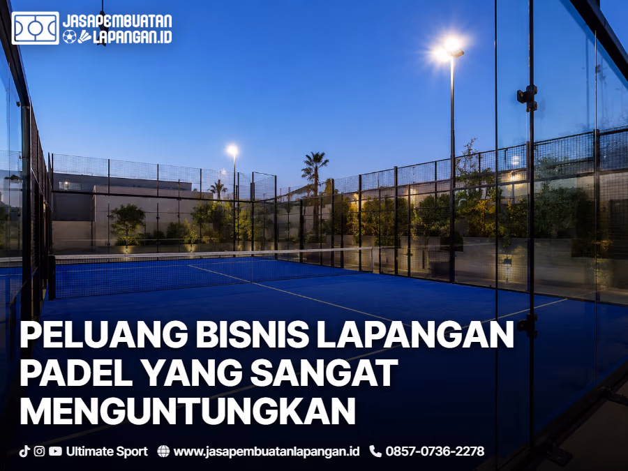 peluang bisnis lapangan padel
